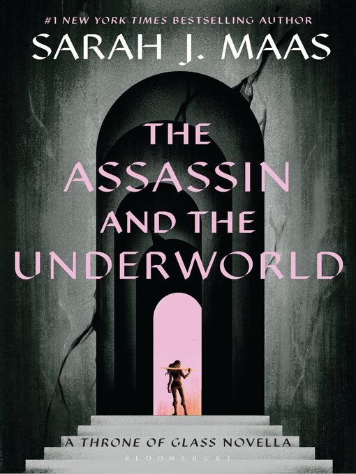 Sarah J. Maas创作的The Assassin and the Underworld作品的详细信息 - 可供借阅